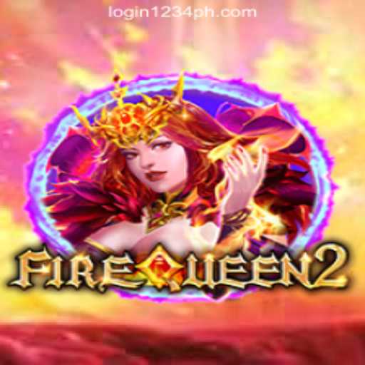 FireQueen2: A Fiery Adventure in 1234PH Online Casino Philippines